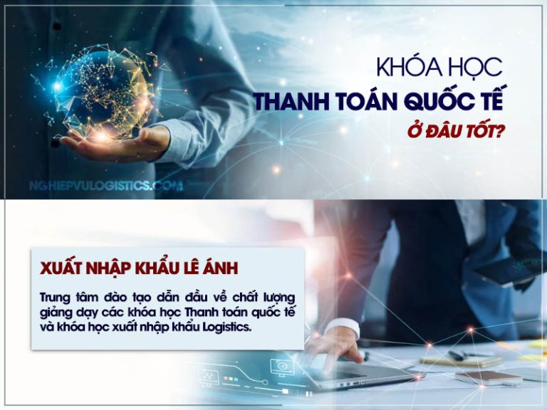 Khóa học thanh toán quốc tế ở đâu tốt nhất