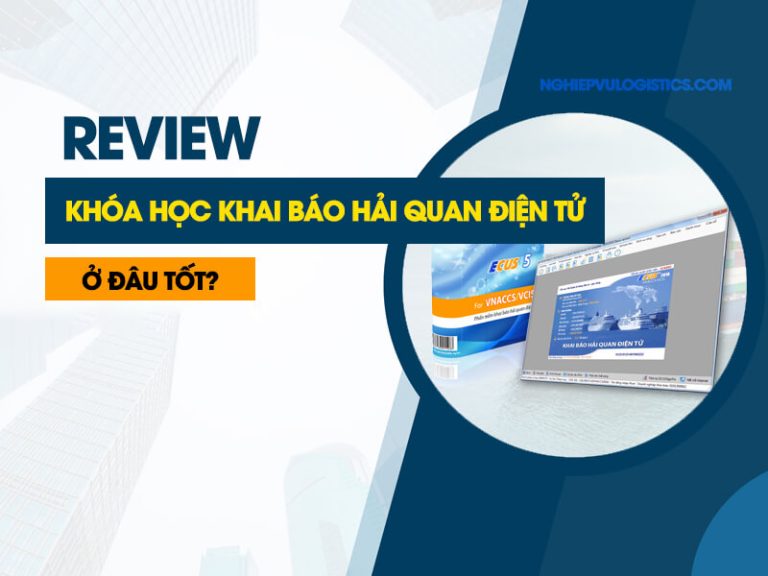 Khóa học khai báo hải quan điện tử