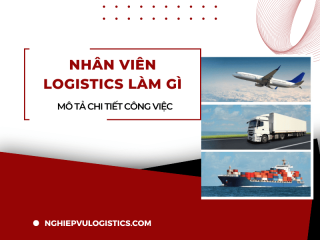 Nhân viên logistics làm gì