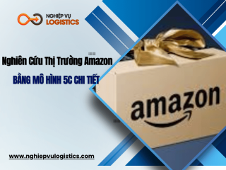Nghiên Cứu Thị Trường Amazon Bằng Mô Hình 5C